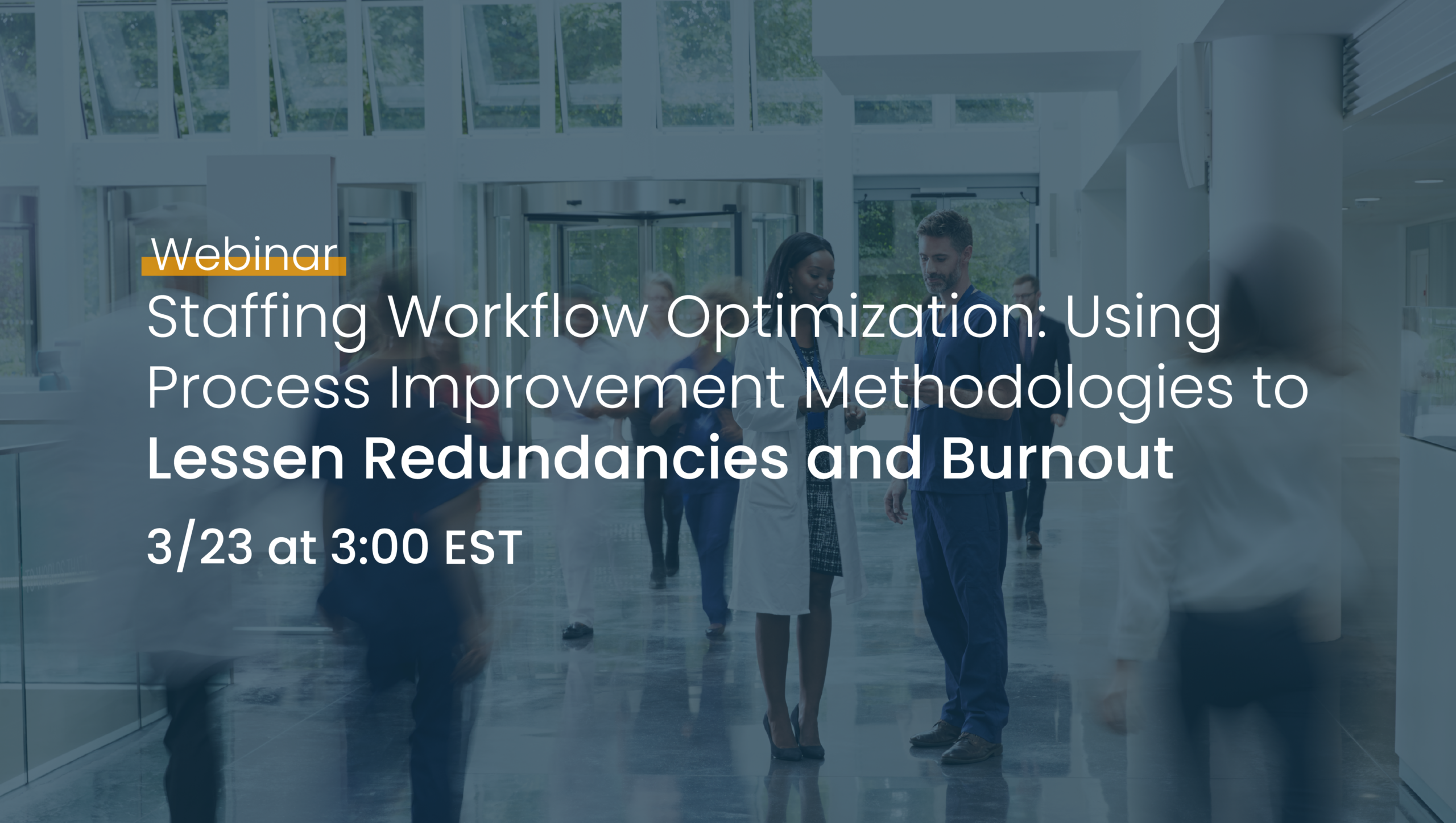 Stroudwater-Staffing Optimization Webinar