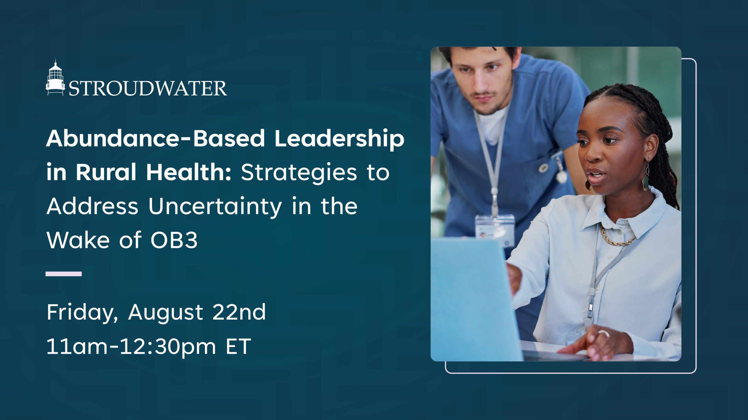 Abundance-Based Leadership in Rural Health Strategies to Address Uncertainty in the Wake of OB3