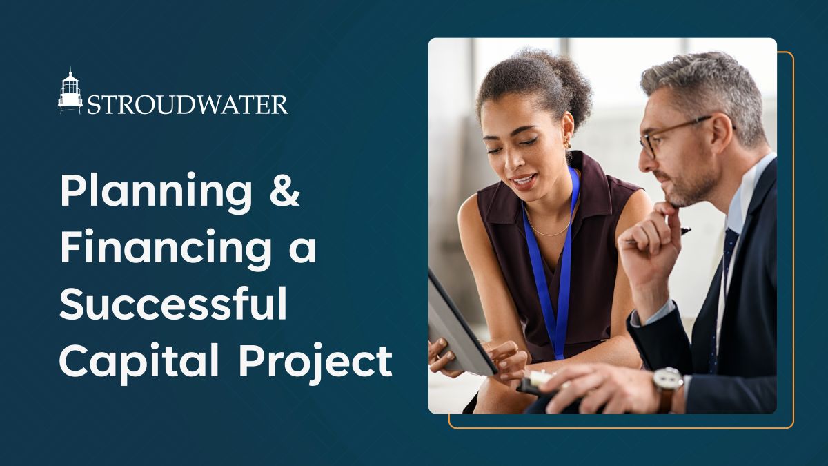Planning and Financing a Successful Capital Project