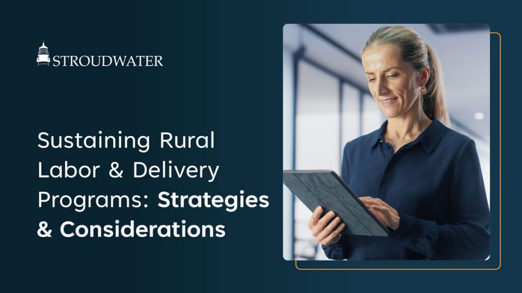 Sustaining Rural Labor and Delivery Programs